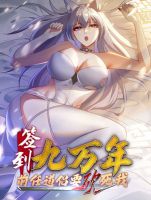 After signing for 90,000 years, the former Taoist monk wants to cut! - Manhua, Action, Drama, Fantasy, Harem, Martial Arts, Shounen